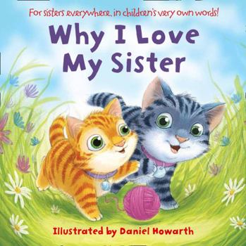Hardcover Why I Love My Sister Book