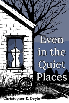 Paperback Even in the Quiet Places Book