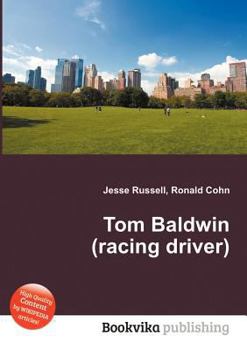 Paperback Tom Baldwin (Racing Driver) Book