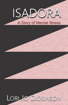 Paperback Isadora: A Story of Mental Illness Book