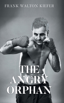 The Angry Orphan