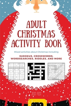 Paperback Adult Christmas Activity Book: Mixed Activities about Christmas including Sudokus, Crosswords, Wordsearches, Riddles, and More Book