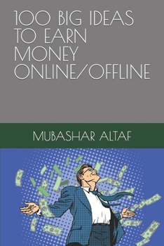 Paperback 100 Big Ideas to Earn Money Online/Offline Book