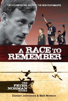 Paperback A Race to Remember: The Peter Norman Story Book
