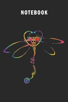 Nurse life Notebook (Dragonfly Journal Notebook)