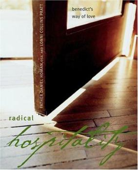 Paperback Radical Hospitality: Benedict's Way of Love Book