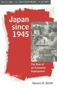 Paperback Japan since 1945: The Rise of an Economic Superpower Book