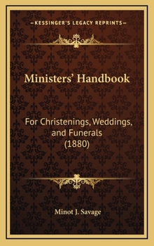 Hardcover Ministers' Handbook: For Christenings, Weddings, and Funerals (1880) Book