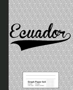 Paperback Graph Paper 5x5: ECUADOR Notebook Book