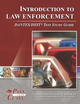 Paperback Introduction to Law Enforcement DANTES/DSST Test Study Guide Book