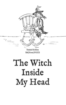 Paperback The Witch Inside My Head Book