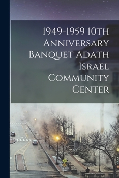 Paperback 1949-1959 10th Anniversary Banquet Adath Israel Community Center Book