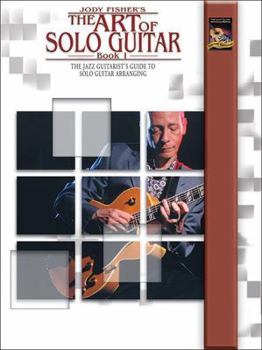 Paperback The Art of Solo Guitar, Bk 1: Book & CD [With CD] Book