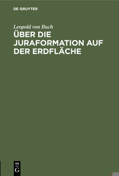 Hardcover Über Die Juraformation Auf Der Erdfläche [German] Book