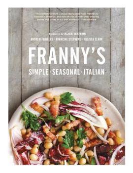 Hardcover Franny's: Simple Seasonal Italian Book