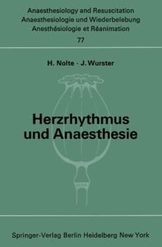 Paperback Herzrhythmus Und Anaesthesie: Bericht Über Ein Symposion Am 17. Juni 1972 in Minden (Westfalen) [German] Book