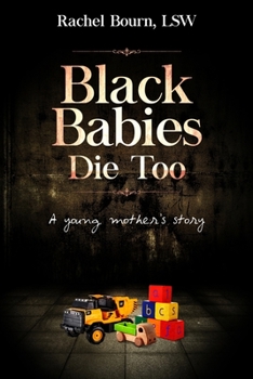 Paperback Black Babies Die Too Book