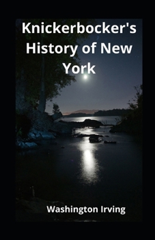 Knickerbocker's History of New York illustrated