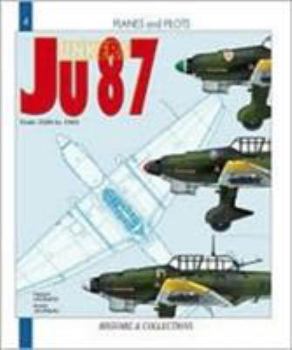 Junkers Ju 87 : de 1936 à 1945 - Book #4 of the Planes and Pilots