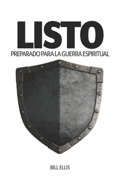 Listo: Preparado para la Guerra Espiritual (Spanish Edition)
