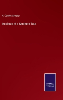 Hardcover Incidents of a Southern Tour Book