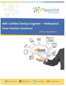 Paperback AWS Certified DevOps Engineer - Professional Exam Practice Questions: 350+ Questions Book