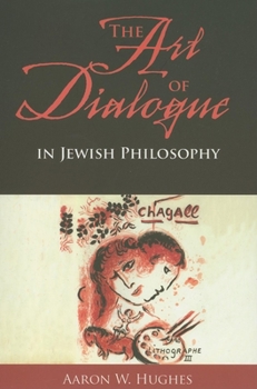 Paperback The Art of Dialogue in Jewish Philosophy Book