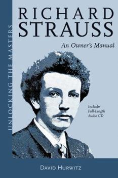 Paperback Richard Strauss: An Owner's Manual [With CD (Audio)] Book