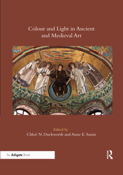 Paperback Colour and Light in Ancient and Medieval Art Book