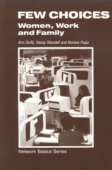 Paperback Few Choices: Women, Work and Family Book