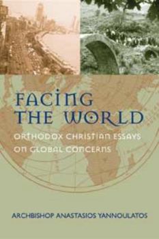 Paperback Facing the World: Orthodox Thoughts on Global Perspectives Book