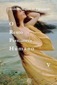 Paperback O Resto Permanece Humano: Livro V [Portuguese] Book