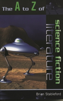 The A to Z of Science Fiction Literature (Volume 10)