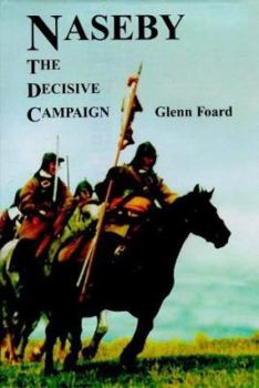 Hardcover Naseby, the decisive campaign Book