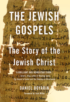 Paperback The Jewish Gospels: The Story of the Jewish Christ Book