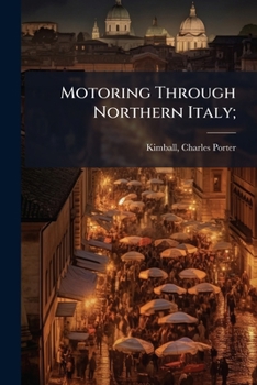 Paperback Motoring Through Northern Italy; Book