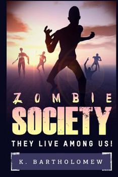 Paperback Zombie Society - They Live Among Us Book