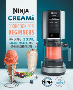 Paperback Ninja Creami Cookbook for Beginners: Homemade Ice Cream, Gelato, Sorbet, and Other Frozen Treats Book