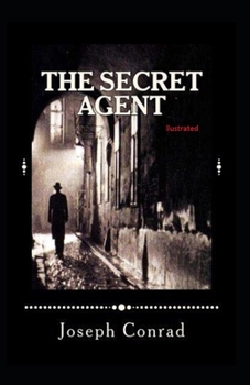 Paperback The Secret Agent ILLUSTRATED Book