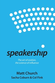 Paperback Speakership: The art of oration, the science of influence Book