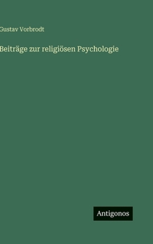 Beiträge zur religiösen Psychologie