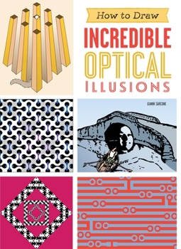 Paperback How to Draw Incredible Optical Illusions Book
