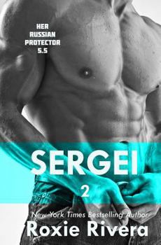 Paperback Sergei II: (Her Russian Protector #5.5) Book