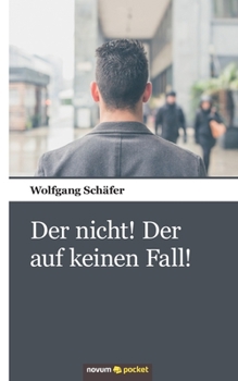 Paperback Der nicht! Der auf keinen Fall! [German] Book