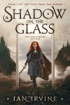 A Shadow on the Glass - Book #1 of the Three Worlds Cycle