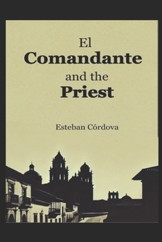 Paperback El Comandante and the Priest Book
