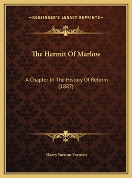 Hardcover The Hermit Of Marlow: A Chapter In The History Of Reform (1887) Book