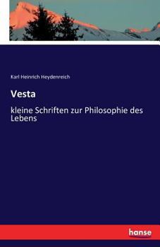 Paperback Vesta: kleine Schriften zur Philosophie des Lebens [German] Book