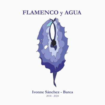Flamenco y Agua (Spanish Edition)