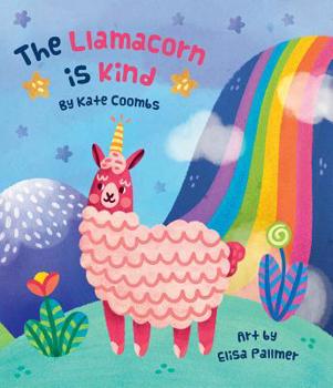 Hardcover The Llamacorn Is Kind Book
